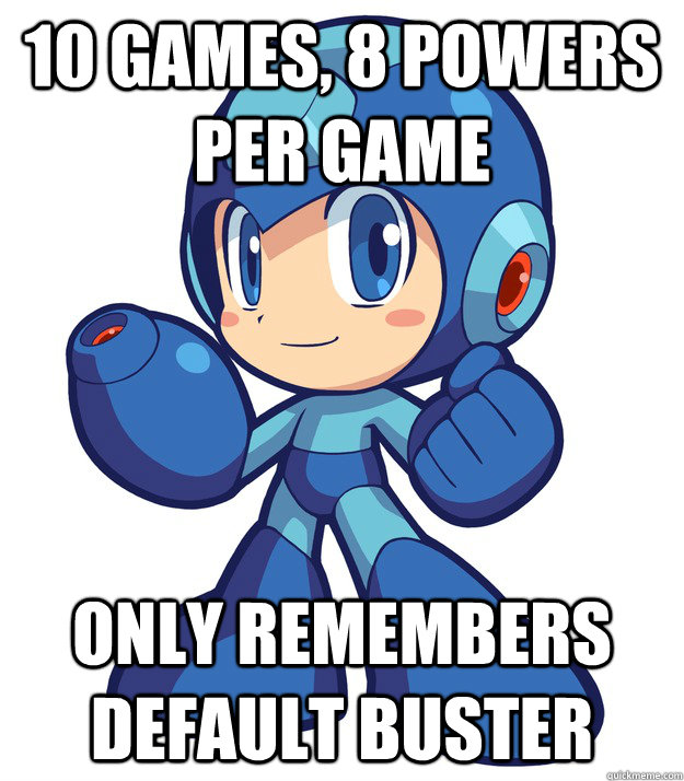 10 games, 8 powers per game Only remembers default buster  