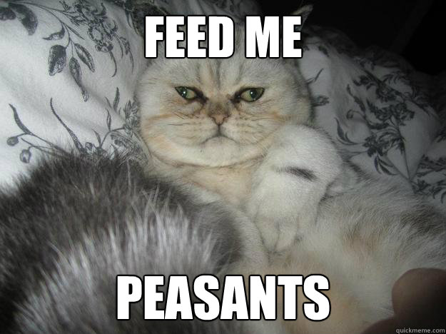 Feed Me Peasants  - Feed Me Peasants   Hedonistic Cat