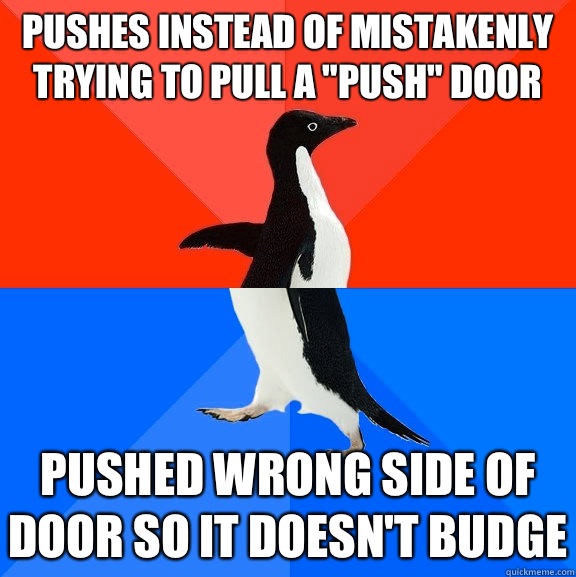 Pushes instead of mistakenly trying to pull a 