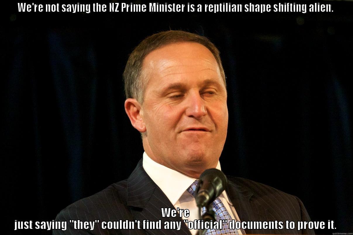 John Key Alien PM - WE'RE NOT SAYING THE NZ PRIME MINISTER IS A REPTILIAN SHAPE SHIFTING ALIEN. WE'RE JUST SAYING 