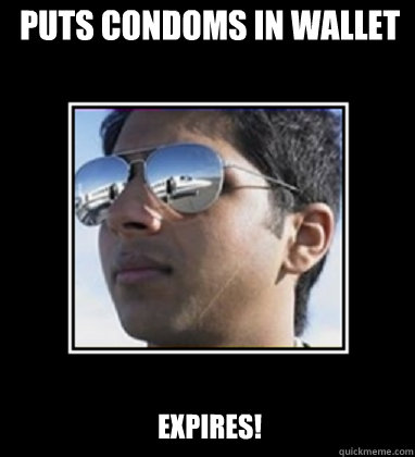 Puts condoms in wallet expires!  Rich Delhi Boy