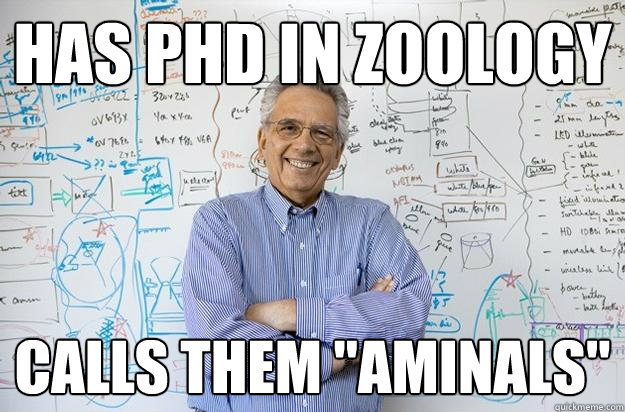 Has PhD in Zoology Calls them 