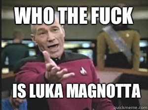 Who the fuck Is Luka Magnotta - Who the fuck Is Luka Magnotta  Annoyed Picard