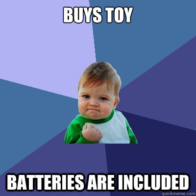 buys toy batteries are included  Success Kid