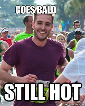 GOES BALD STILL HOT  Ridiculously photogenic guy