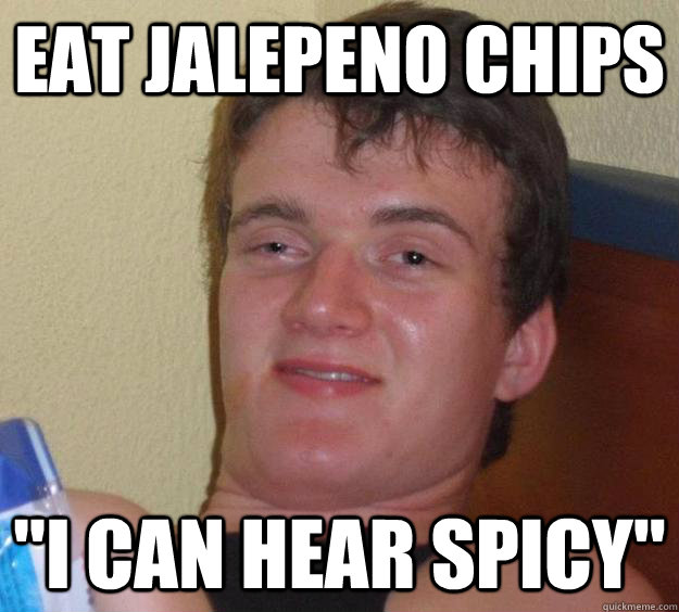 Eat Jalepeno chips 