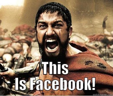 leonidas doesn't like your facebook post -  THIS IS FACEBOOK! Misc