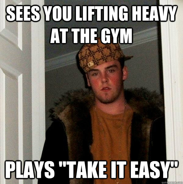 sees you lifting heavy at the gym plays 