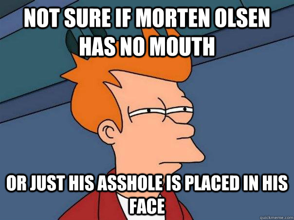 Not sure if Morten Olsen has no mouth Or just his asshole is placed in his face - Not sure if Morten Olsen has no mouth Or just his asshole is placed in his face  Futurama Fry