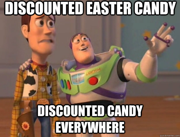 Discounted Easter candy discounted candy everywhere - Discounted Easter candy discounted candy everywhere  All over 9gag these days