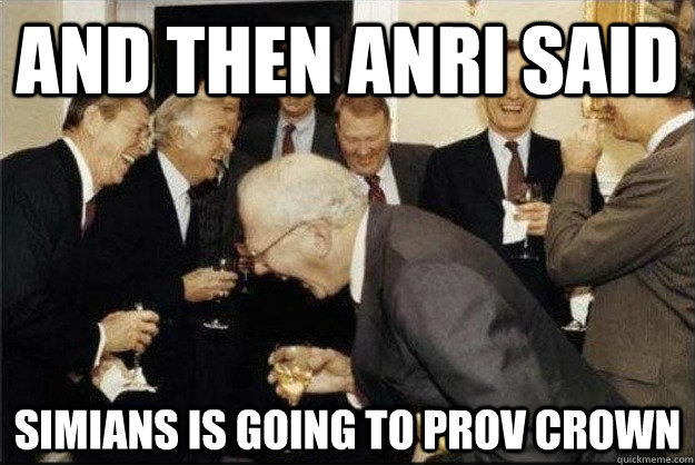 AND THEN ANRI SAID SIMIANS IS GOING TO PROV CROWN - AND THEN ANRI SAID SIMIANS IS GOING TO PROV CROWN  Rich Old Men