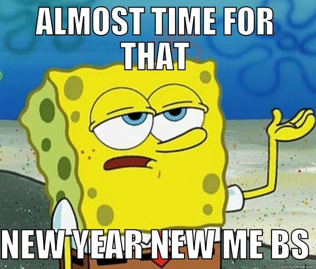   NEW YEAR NEW ME BS Tough Spongebob