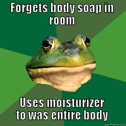 FORGETS BODY SOAP IN ROOM USES MOISTURIZER TO WAS ENTIRE BODY Foul Bachelor Frog