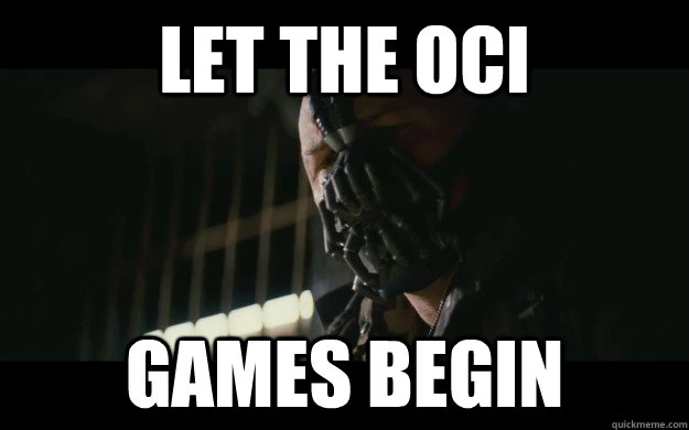 Let the OCI GAMES BEGIN  Badass Bane