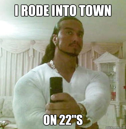 I rode into town on 22