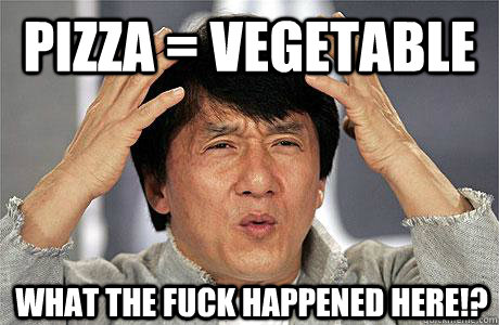 Pizza = Vegetable What the fuck happened here!? - Pizza = Vegetable What the fuck happened here!?  EPIC JACKIE CHAN