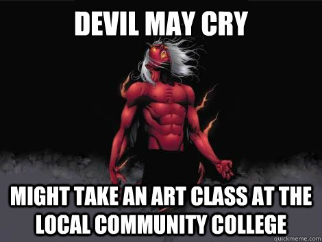 devil may cry  might take an art class at the local community college   