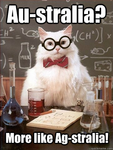 Au-stralia? More like Ag-stralia!  Chemistry Cat