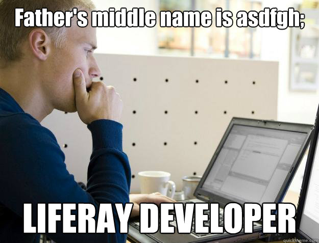 Father's middle name is asdfgh; LIFERAY DEVELOPER  Programmer