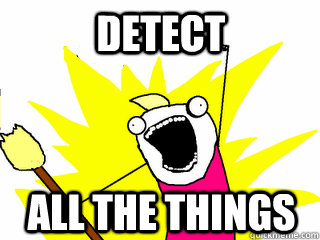 detect all the things  All The Things