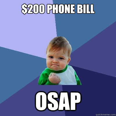 $200 phone bill OSAP  Success Kid