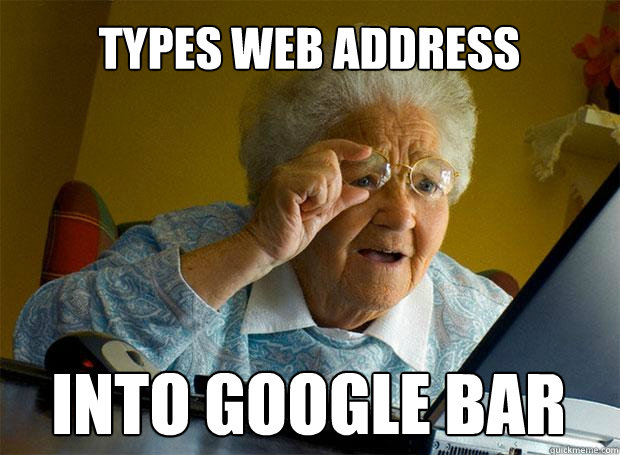 types web address INTO GOOGLE BAR  Grandma finds the Internet