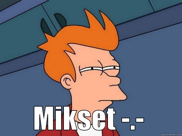  MIKSET -.- Futurama Fry