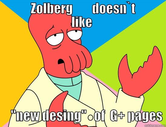         ZOLBERG        DOESN`T        LIKE      