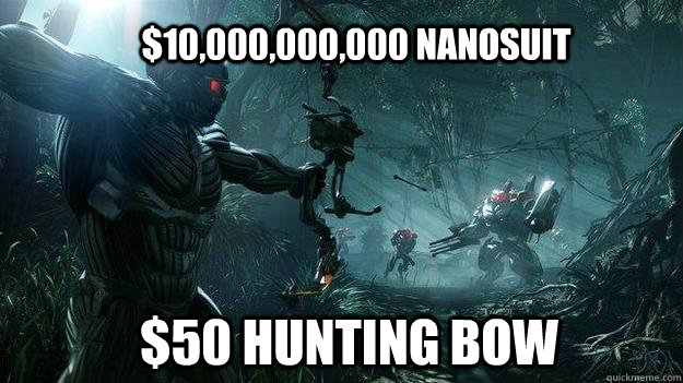 $10,000,000,000 nanosuit $50 hunting bow  Crysis bow shot