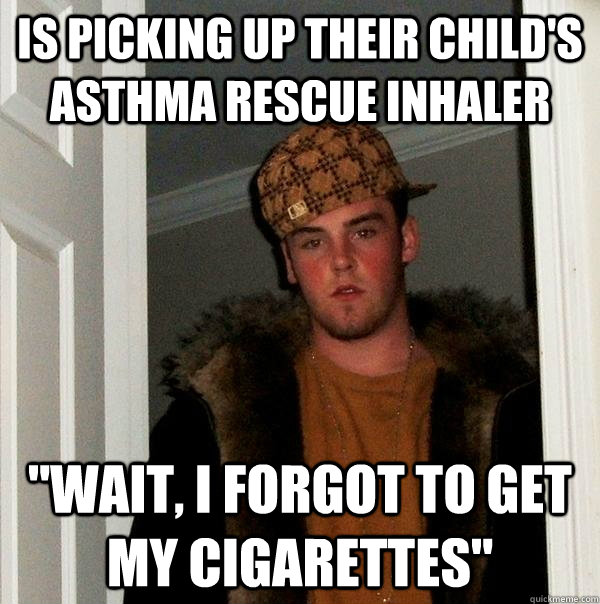 Is picking up their child's asthma rescue inhaler 