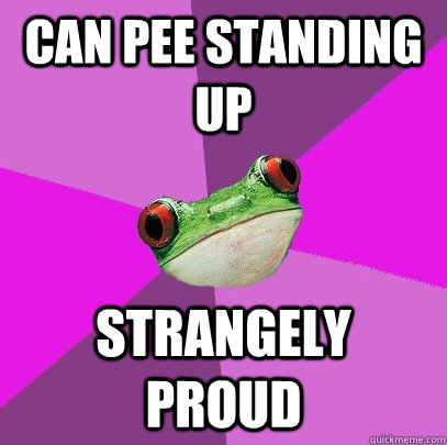 Can Pee standing up strangely proud  Foul Bachelorette Frog