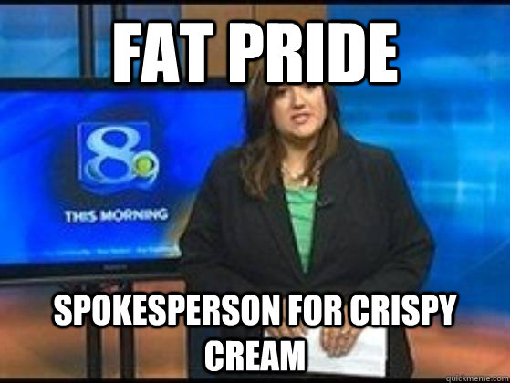 Fat pride spokesperson for crispy cream  