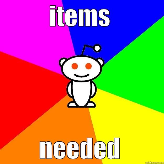 ITEMS NEEDED Reddit Alien