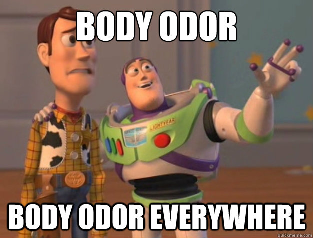 Body Odor Body Odor Everywhere Caption 3 goes here - Body Odor Body Odor Everywhere Caption 3 goes here  Buzz Lightyear