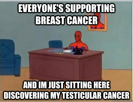 everyone's supporting breast cancer and im just sitting here discovering my testicular cancer  Spiderman Desk