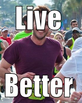 LIVE BETTER Ridiculously photogenic guy