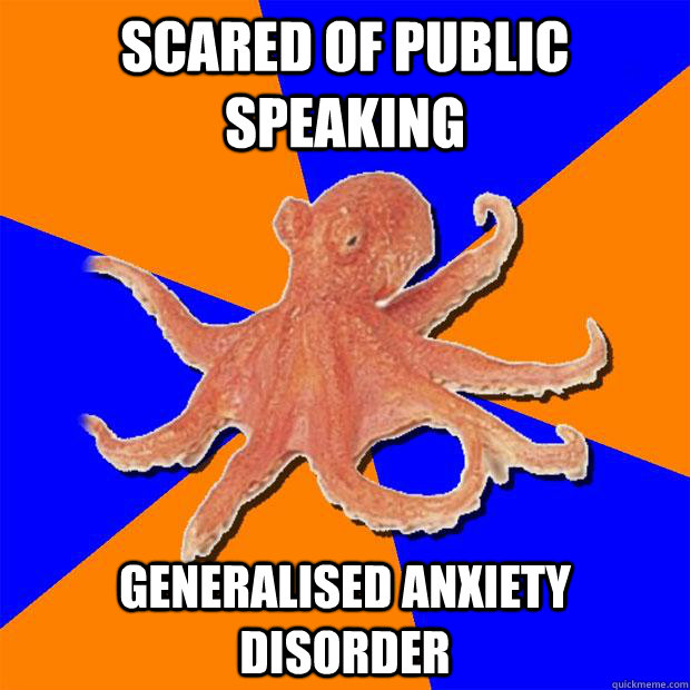 scared of public speaking generalised anxiety disorder  Online Diagnosis Octopus