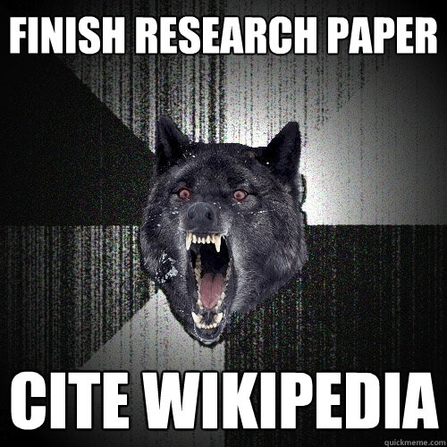 finish research paper cite Wikipedia   Insanity Wolf