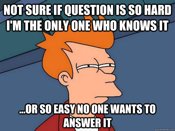 not sure if question is so hard I'm the only one who knows it ...or so easy no one wants to answer it  Futurama Fry