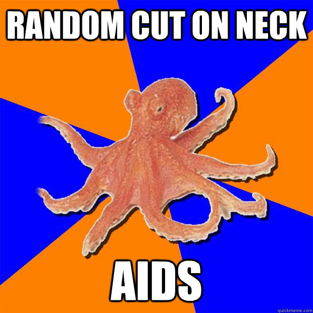 random cut on neck AIDS  Online Diagnosis Octopus