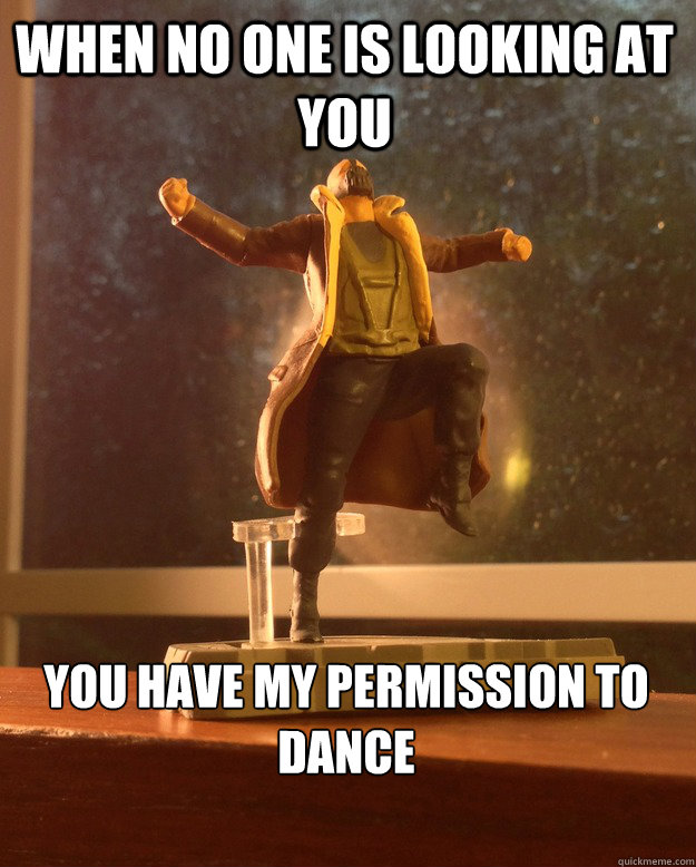 When no one is looking at you you have my permission to dance - When no one is looking at you you have my permission to dance  Dancing Bane