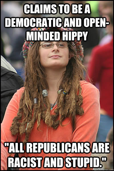 Claims to be a democratic and open-minded hippy 