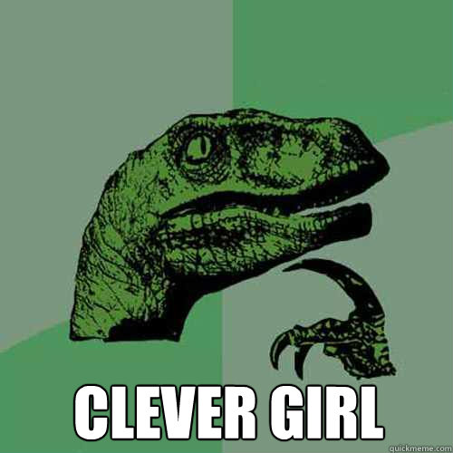  Clever girl  Philosoraptor