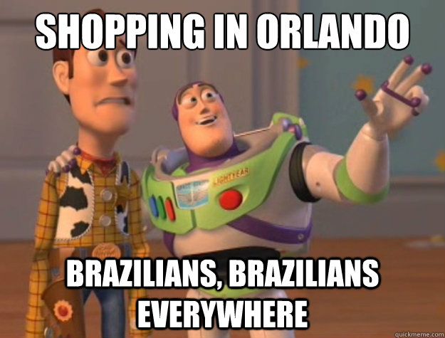 Shopping in Orlando Brazilians, Brazilians everywhere  Toy Story