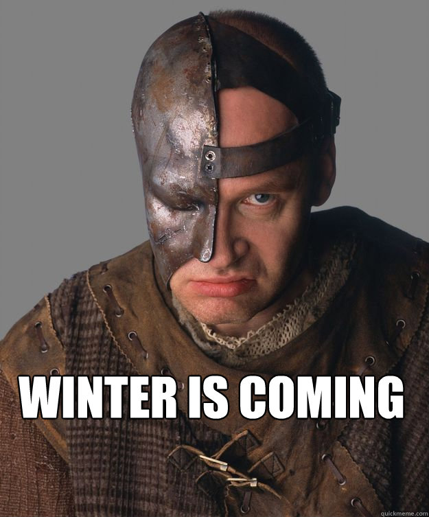 Winter is coming  