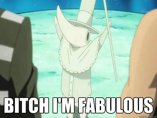 
 BITCH I'M FABULOUS  Excalibur Fabulous