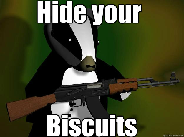 Hide your Biscuits  