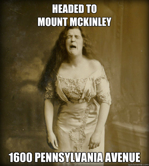 headed to 
mount mckinley 1600 pennsylvania avenue  1890s Problems