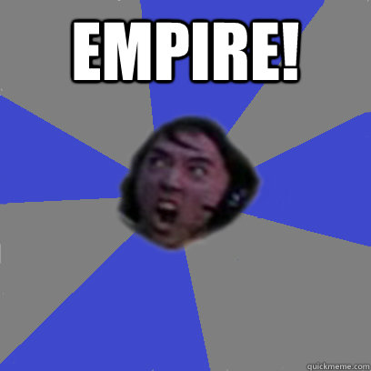 EMPIRE!   