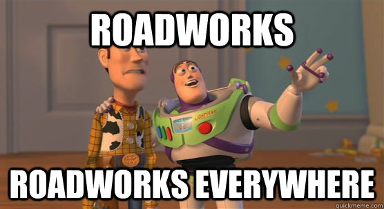 roadworks roadworks everywhere  Toy Story Everywhere